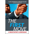 The First Move: A Negotiator's Companion - Hardcover