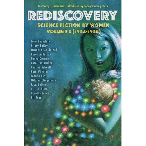 Rediscovery, Volume 3: Science Fiction by Women (1964-1968) - Paperback