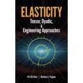 Elasticity: Tensor, Dyadic, and Engineering Approaches - Paperback