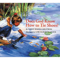 Does God Know How to Tie Shoes? - Paperback