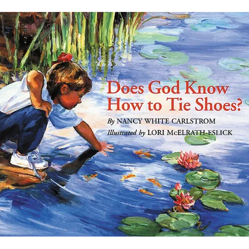 Does God Know How to Tie Shoes? - Paperback