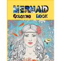 Mermaid Coloring Book: The Ultimate Relaxation and stress relieve mermaid coloring book - Paperback
