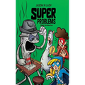 Super Problems: A Magic Pen Adventure - Paperback