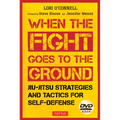 Jiu-Jitsu Strategies and Tactics for Self-Defense: When the Fight Goes to the Ground (Includes DVD) - Paperback