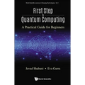 First Step to Quantum Computing - Hardcover