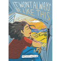 It Won't Always Be Like This: A Graphic Memoir - Paperback