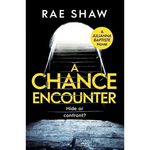 A Chance Encounter: Hide or confront? - Paperback