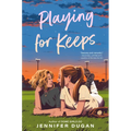 Playing for Keeps - Hardcover