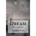 Dream: Psychology Freud, Sigmund - Paperback