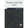 Pioneers of the Old South - Paperback