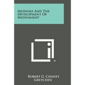 Mediums and the Development of Mediumship - Paperback