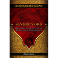 Sangre y Oro: Historia del Consejo de Relaciones Exteriores - Paperback
