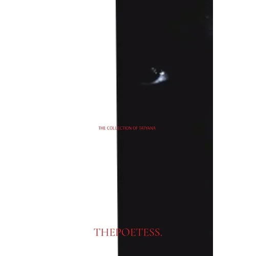 The Collection of Tatyana: Thepoetess. - Paperback