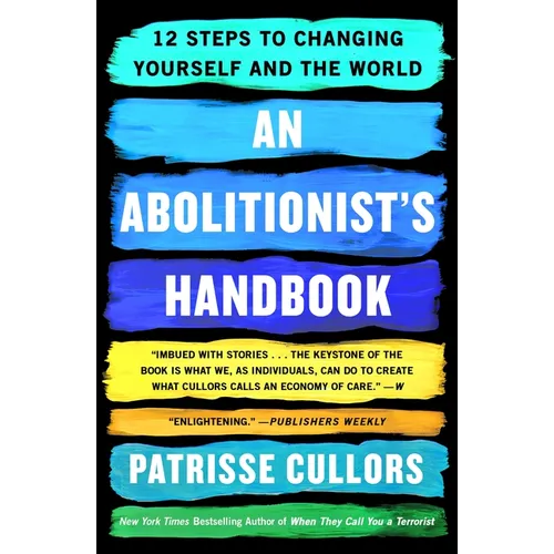 An Abolitionist's Handbook: 12 Steps to Changing Yourself and the World - Paperback
