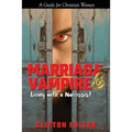 Marriage Vampire: Living with a Narcissist - Paperback