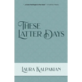 These Latter Days - Paperback