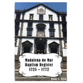 Madalena do Mar Baptisms: 1725-1772 - Paperback