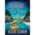 Raining Cat Sitters and Dogs - Paperback