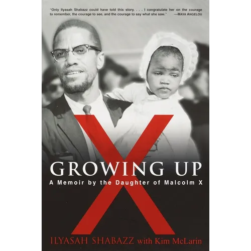 Growing Up X: A Memoir by the Daughter of Malcolm X - Paperback