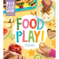 Busy Little Hands: Food Play!: Activities for Preschoolers - Hardcover