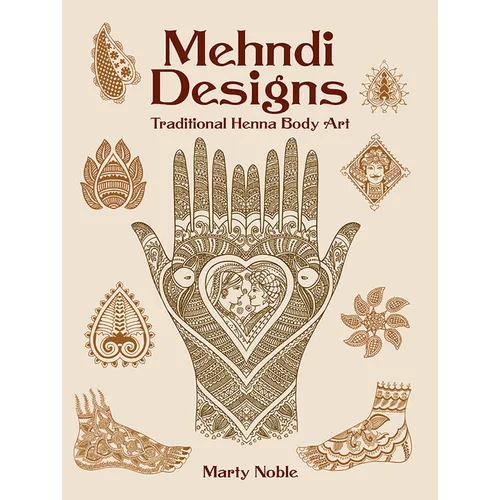 Mehndi Designs: Traditional Henna Body Art - Paperback