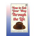 How to sell your way through the life - Paperback