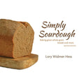 Simply Sourdough: Baking great whole-grain breads and more - Paperback