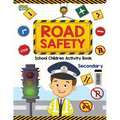 Road Safety: School Children Activity Book Secondary - Paperback
