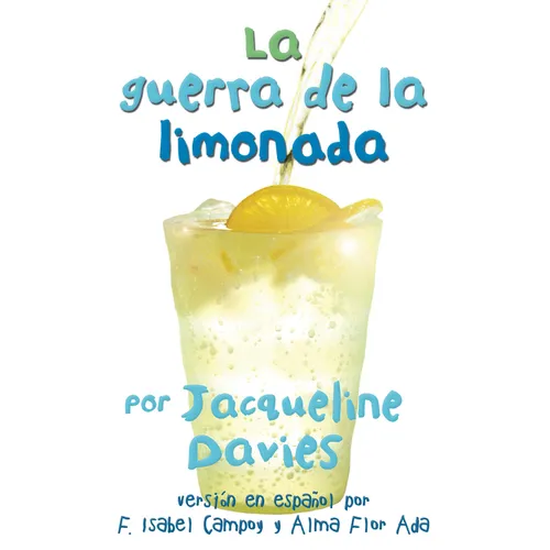La Guerra de la Limonada: The Lemonade War (Spanish Edition) = The Lemonade War - Paperback