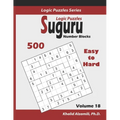 Suguru Logic Puzzles (Number Blocks): 500 Easy to Hard (10x10): : Keep Your Brain Young - Paperback