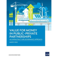 Value for Money in Public-Private Partnerships: An Infrastructure Governance Approach - Paperback