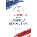 Democracy and the American Revolution - Paperback