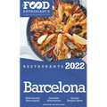 2022 Barcelona Restaurants - The Food Enthusiast's Long Weekend Guide - Paperback