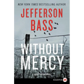 Without Mercy: A Body Farm Novel - Paperback