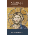 Messiah's Ministry: Crises of the Christ - Hardcover