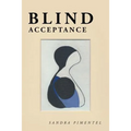 Blind Acceptance - Paperback