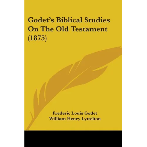 Godet's Biblical Studies On The Old Testament (1875) - Paperback