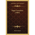 Pages Lorraines (1903) - Paperback