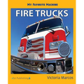 My Favorite Machine: Fire Trucks - Paperback