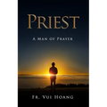 Priest a Man of Prayer - Paperback