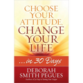 Choose Your Attitude, Change Your Life - Paperback