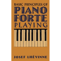 Basic Principles of Pianoforte Playing - Paperback