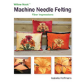 Machine Needle Felting: Fiber Impressions - Paperback