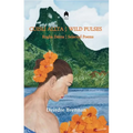 Cuislí Allta / Wild Pulses: Rogha Dantá / Selected Poems - Paperback