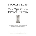 The Quest for Physical Theory: Problems in the Methodology of Scientific Research - Paperback