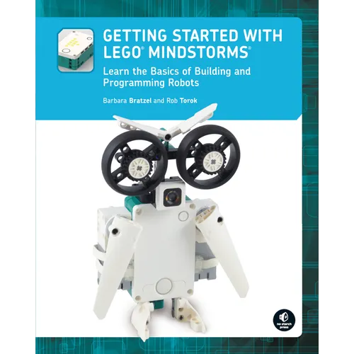 Getting Started with Legoâ(r) Mindstorms: Learn the Basics of Building and Programming Robots - Paperback