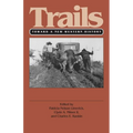 Trails (PB): Toward a New Western History - Paperback