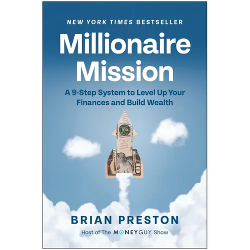 Millionaire Mission: A 9-Step System to Level Up Your Finances and Build Wealth - Hardcover