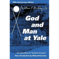 God and Man at Yale: The Superstitions of 'Academic Freedom' - Paperback