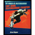 Tony Hawk: Skateboarding Champion - Paperback